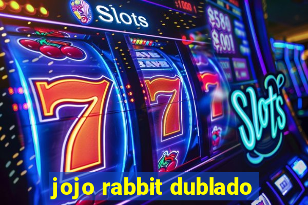 jojo rabbit dublado